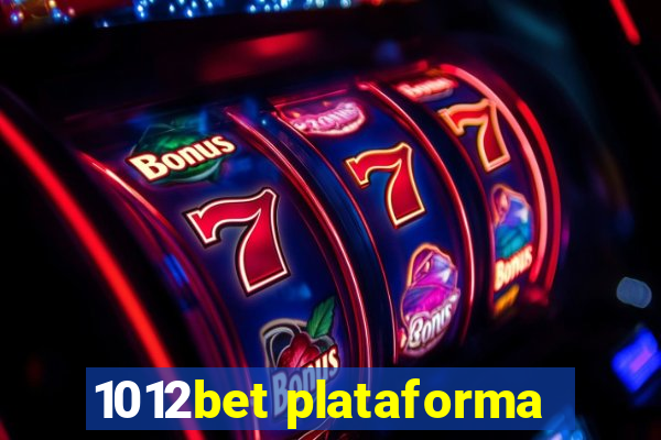 1012bet plataforma